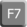 the F7 key